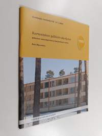 Kerrostalon julkisivukorjaus : julkisivun ominaispiirteet ja korjaustavan valinta