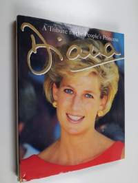 Diana : a tribute to the People&#039;s Princess