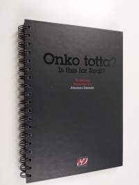 Onko totta? Is this for real?