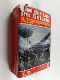 Aus der Luft ins Gefecht - die Geschichte d. Fallschirmjäger- u. Luftlandetruppen aller Nationen 1918 bis heute