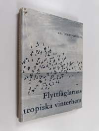 Flyttfåglarnas tropiska vinterhem - nordiskt fågelliv i Kongo