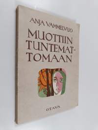 Muottiin tuntemattomaan : runoja