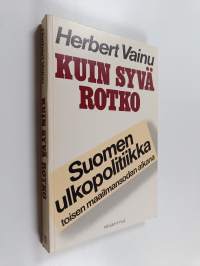 Kuin syvä rotko : Suomen ulkopolitiikka toisen maailmansodan aikana