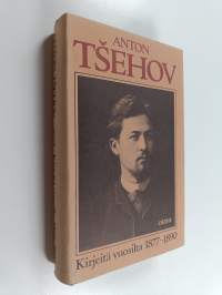 Kirjeitä vuosilta 1877-1890 1: oppivuodet, läpimurto, Sahalin