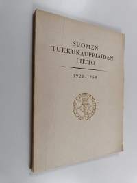 Suomen tukkukauppiaiden liitto 1920-1940