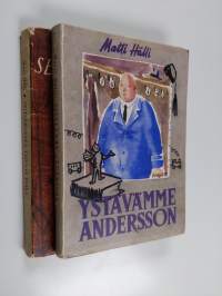 Matti Hälli-paketti (2 kirjaa) : Ystävämme Andersson ; Seitsemännen taivaan poika (signeerattu)