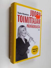 Juorutoimittajan päiväkirjasta