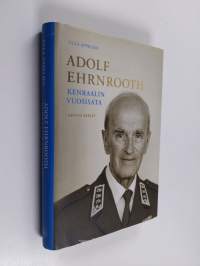 Adolf Ehrnrooth - kenraalin vuosisata