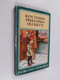 Kun tuhma pikkusisko oli kiltti
