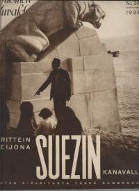 Suomen Kuvalehti 1935 nr 36  Suezin kanava, 100 vuotta rautateitä,,  pitkiä pellavia