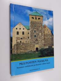 Muutosten maailma : lukion historia , Esihistoria ja Ruotsin vallan kausi