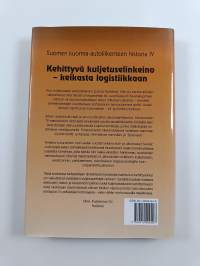 Suomen kuorma-autoliikenteen historia 4 : kehittyvä kuljetuselinkeino  - keikasta logistiikkaan (ERINOMAINEN)