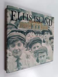 Ellis Island - Gateway to the American Dream