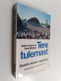 Tere tulemast : Eestin kielen oppikirja