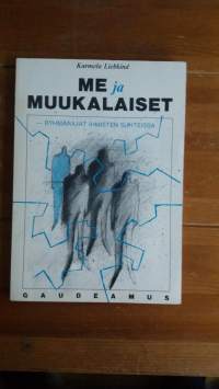 Me ja muukalaiset : ryhmärajat ihmisten suhteissa