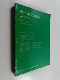 Primary Surgery vol. 2 : Trauma