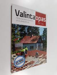 Valintaopas peruskorjaajalle 2015-2016