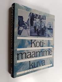 Kotimaamme kuva. 2 : Suomi 1937-1957