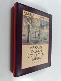 Me kaikki ollaan sotilaitten lapsia : sukupolvihegemonian kriisi 1960-luvun suomalaisessa kulttuurissa