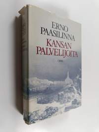 Kansan palvelijoita : kootut kirjoitukset 1964-1984