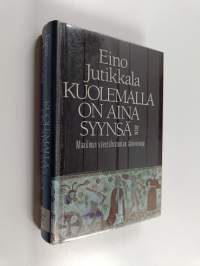 Kuolemalla on aina syynsä : maailman väestöhistorian ääriviivoja