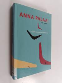 Anna palaa! : käytännön palautetaitokirja