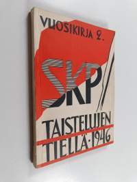SKP taistelujen tiellä 1946 : vuosikirja 2