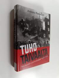 Tuho taivaalta : talvisodan pommitukset 1939-1940