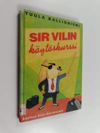 Sir Vilin käytöskurssi