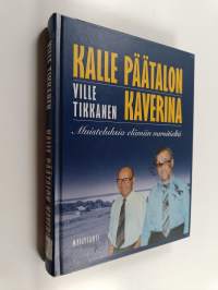 Kalle Päätalon kaverina : muisteluksia elämän varsitieltä