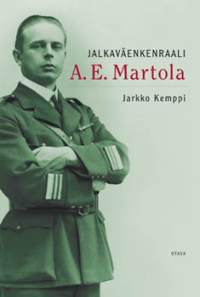 Jalkaväenkenraali A. E. Martola