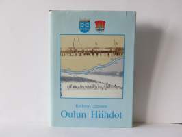 Oulun hiihdot : Oulun hiihdosta Tervahiihtoon 1889-1988