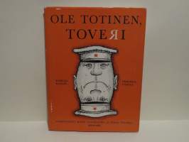 Ole totinen, toveri