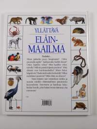 Yllättävä eläinmaailma : [yli 500 yllättävää asiaa eläimistä]