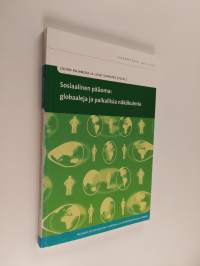 Sosiaalinen pääoma : globaaleja ja paikallisia näkökulmia