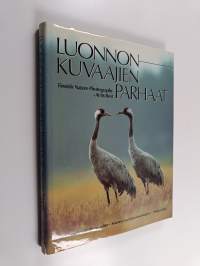 Luonnonkuvaajien parhaat = Finnish nature photography - at its best