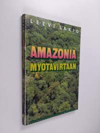 Amazonia myötävirtaan