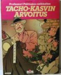 Tacho-kasvin arvoitus  Professori Palmupuu seikkailee