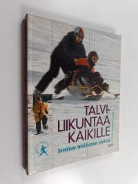 Talviliikuntaa kaikille : soveltavan talviliikunnan käsikirja