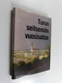 Turun seitsemän vuosisataa