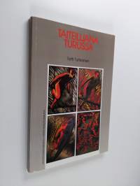Taiteilijana Turussa : tutkimus Turun kuvataiteilijoiden urakehityksestä vuosina 1945-1985