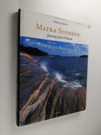 Matka Suomeen = Journey into Finland