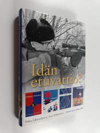 Idän etuvartio? : Suomi-kuva 1945-1981 (tekijän omiste, signeerattu)