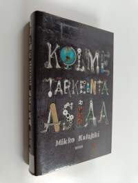 Kolme tärkeintä asiaa