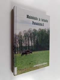 Muisteluita ja tarinoita Pornaisista 2