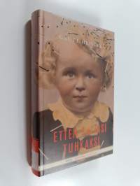 Etten palaisi tuhkaksi