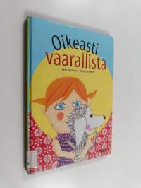 Oikeasti vaarallista