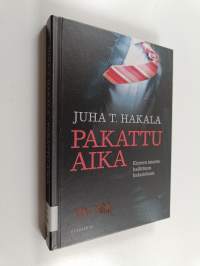 Pakattu aika : kiireen imusta hallittuun hidasteluun