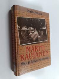 Martti Rautanen : mies ja kaksi isänmaata