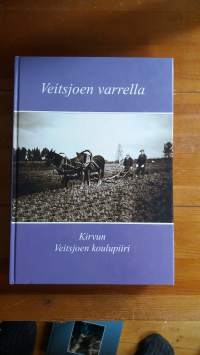 Veitsjoen varrella : Kirvun Veitsjoen koulupiiri